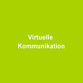 Virtuelle Kommunikation